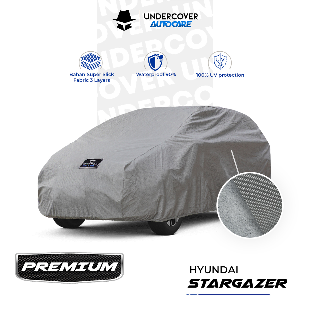 Undercover Autocare - Cover Mobil Hyundai Stargazer Premium Harga 773,000 rupiah*Gratis Ongkir