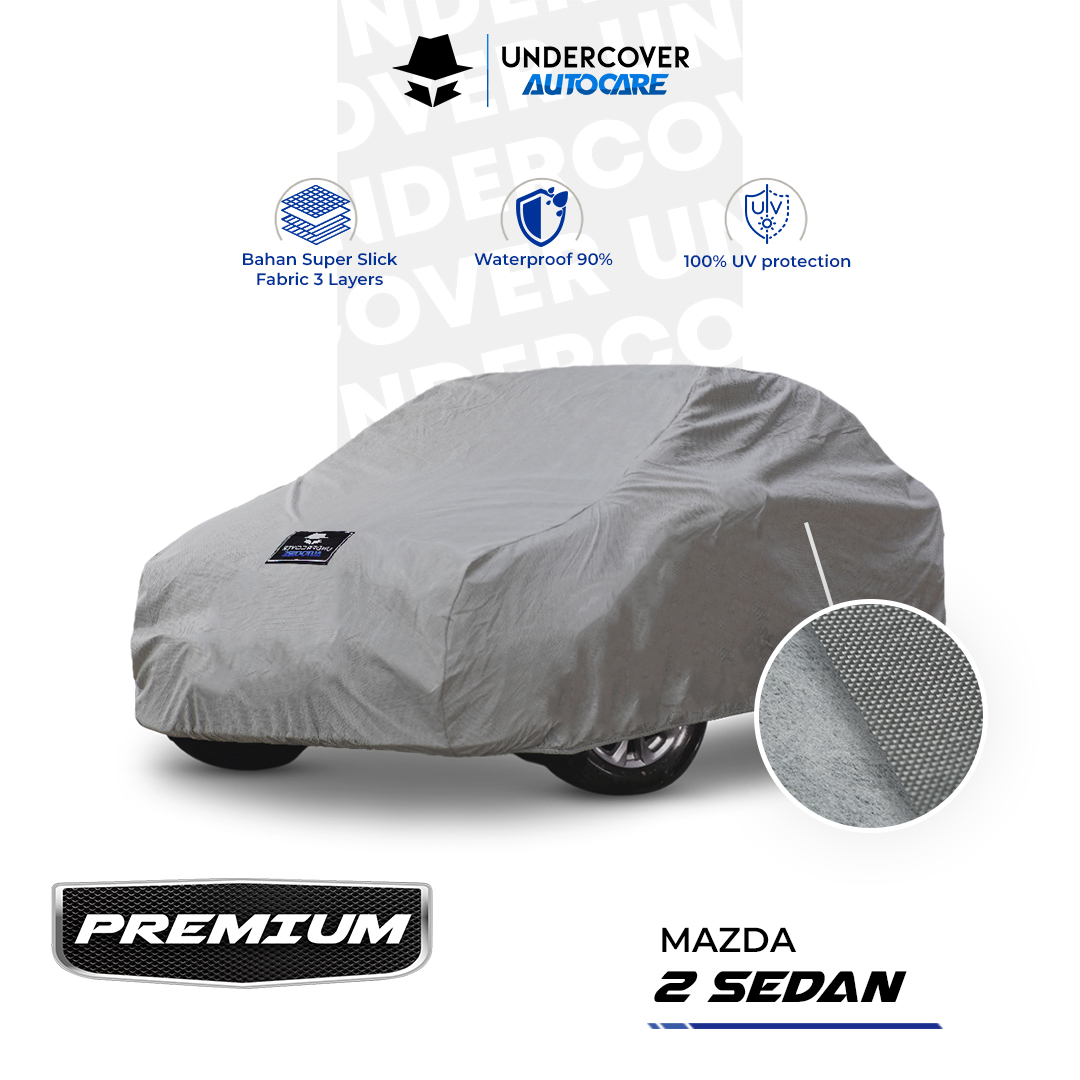 Undercover Autocare - Cover Mobil Mazda 2 Sedan Premium Giá 756,000 Đồng*Miễn phí vận chuyển
