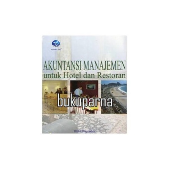 Gambar Buku Akuntansi Manajemen Untuk Hotel Dan Restoran
