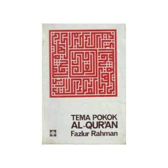 Gambar Buku Tema Pokok Al QuranFazlur Rahman