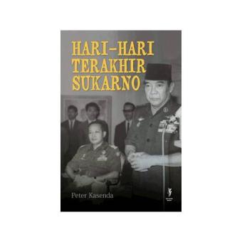 Gambar Hari hari terakhir Sukarno