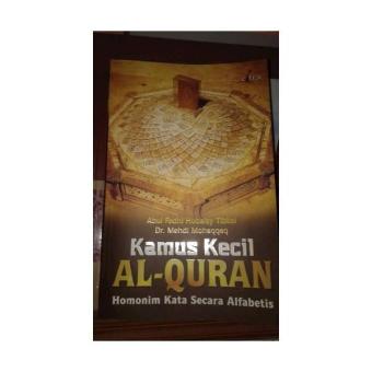 Gambar KAMUS KECIL AL QURAN; Homonim Kata Secara Alfabetis