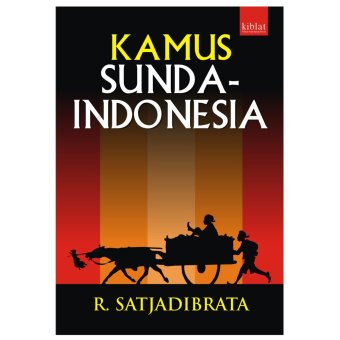 Gambar Kiblat Buku   Kamus Sunda Indonesia   R. Satjadibrata