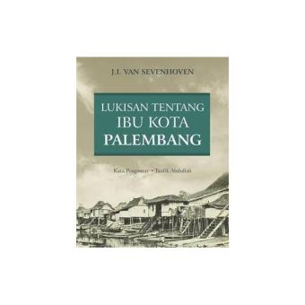 Gambar Lukisan Tentang Ibu Kota Palembang