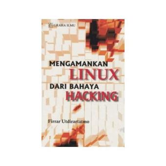 Gambar Mengamankan Linux Dari Bahaya Hacking Graha Ilmu