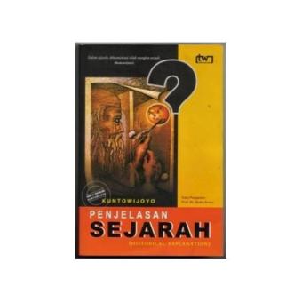 Gambar Penjelasan Sejarah (Historical Explanation) Kuntowijoyo