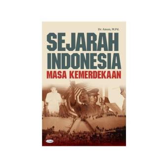 Gambar Sejarah Indonesia Masa Kemerdekaan 1945 1998