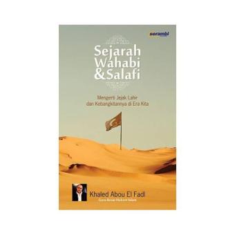 Gambar Sejarah Wahabi Salafi Mengerti Jejak Lahir dan Kebangkitannya