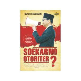 Gambar SOEKARNO OTORITER?