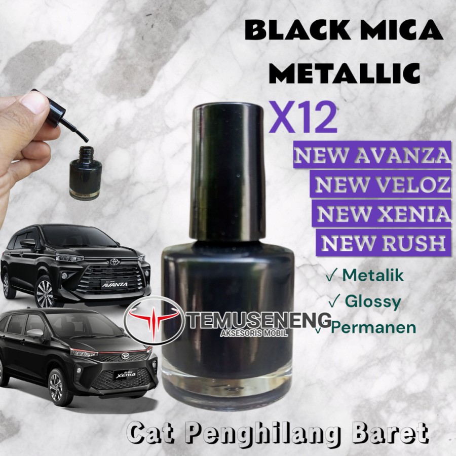 X12 Cat Hitam Metalik Black Metallic Penghilang Baret Lecet Mobil Toyota New Avanza New Veloz New Xenia New Rush Penghilang Noda Goresan Harga 28,000 rupiah*Gratis Ongkir