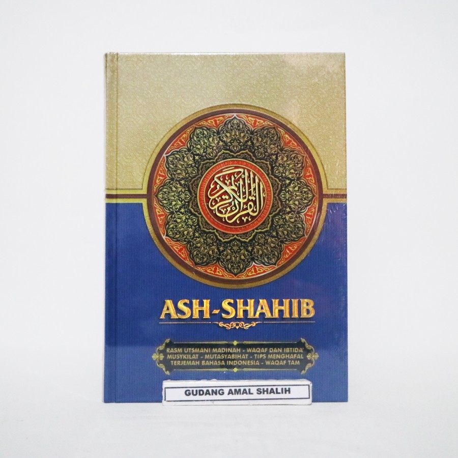 SHAHIB A5 HC BIRU - Al Quran Terjemah Ash Shahib Rasm Utsmani Terjemah Ukuran A5 - BIRU