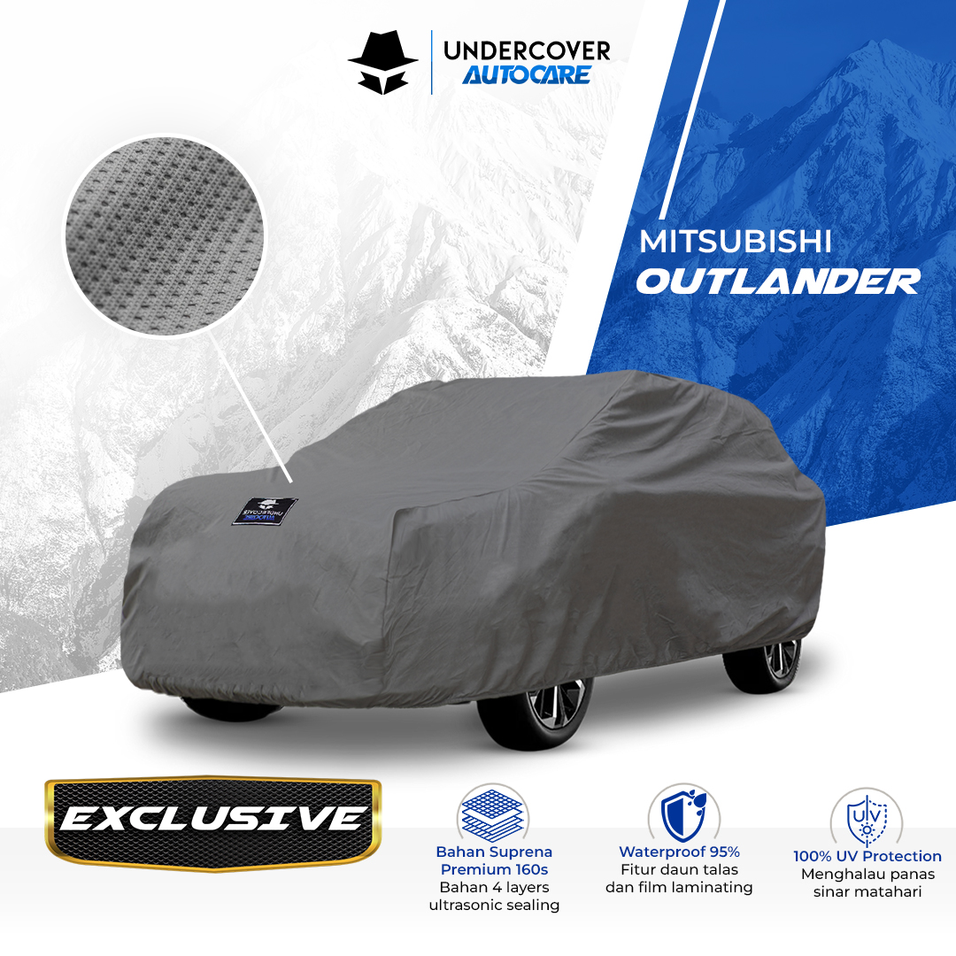 Undercover Autocare - Cover Mobil Mitsubishi Outlander Exclusive Harga 1,201,000 rupiah*Gratis Ongkir