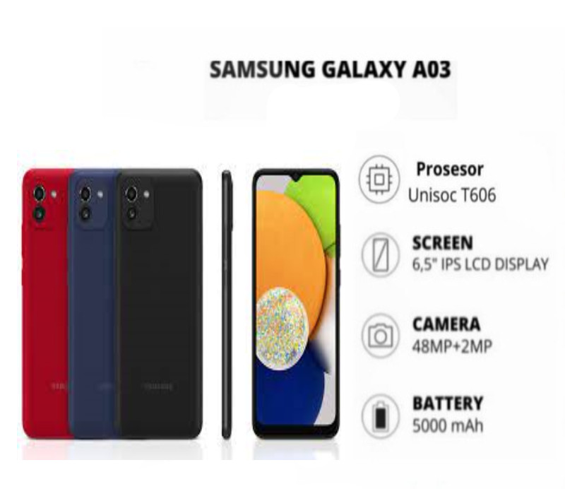 Samsung Galaxy A03 - Ram 4GB/3GB - Memori Interna 128GB/32GB - Baterai 5000mAh - Kompatibel GSM, Unlocked - Layar 6,5" - Warna Multicolor Harga  1,100,000 Ringgit*Penghantaran Percuma
