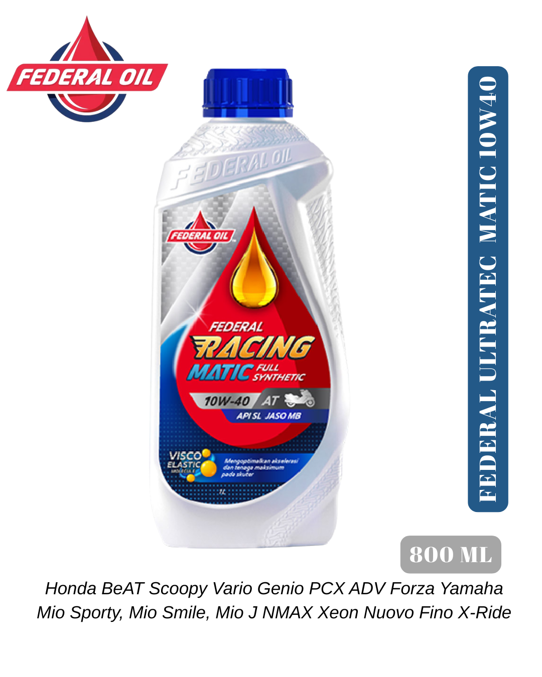 Federal Matic Racing Oil 10W40 1000ml 100% Original High Quality Automatic Motorcycle Lubricant Harga 63,500 rupiah*Gratis Ongkir