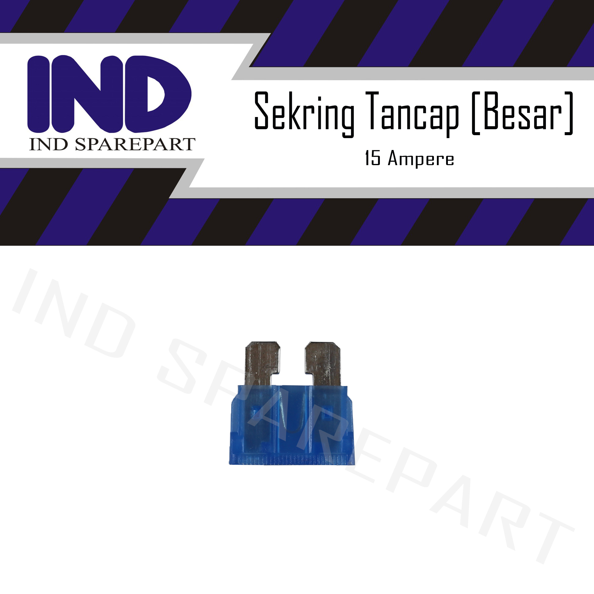 Sekring/Sikiring Tancap/Fuse Blade Besar 15 Ampere / 15 A Harga 2,010 rupiah*Gratis Ongkir