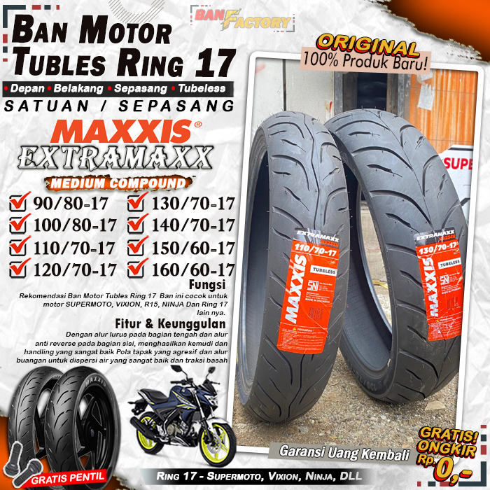 Vixion Maxxis extramaxx ring 17 tubles motorcycle tire tubeless Vixion Ninja CBR 150 ring 17 Harga 440,000 rupiah*Gratis Ongkir