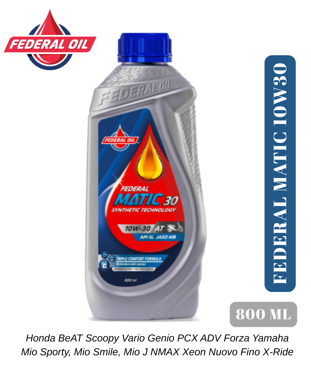 Oli federal Matic 10w30 800ml 100% original untuk Vario/beat/scopy/spacy/Mio/xride/Fino DLL Harga 63,900 rupiah*Gratis Ongkir