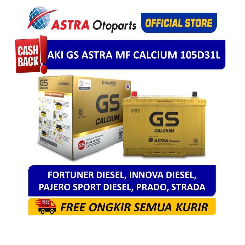 GS ASTRA Calcium 105D31L aki mobil Fortuner diesel, Innova Diesel, Pajero Sport diesel ,dll Harga 2,314,000 rupiah*Gratis Ongkir