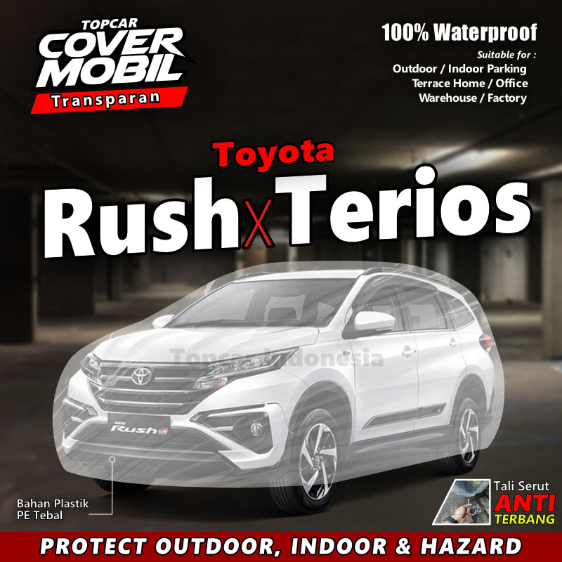 Car Cover Transparant For Rush / Terios Waterproof Harga 109,900 rupiah*Gratis Ongkir