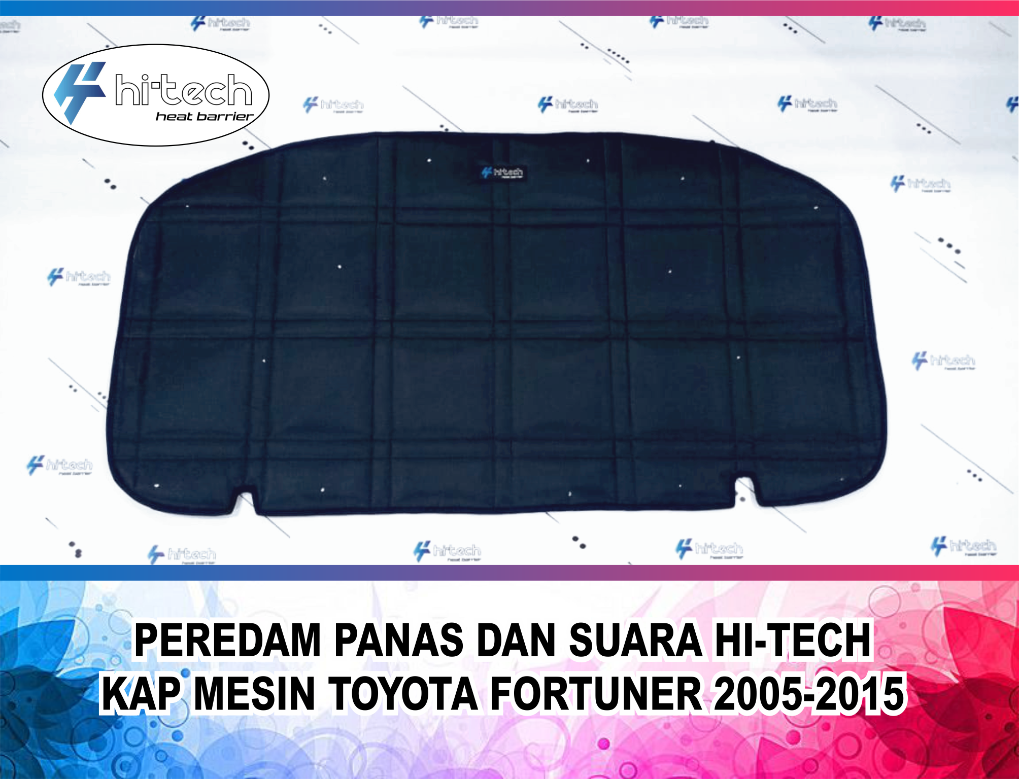 Toyota Fortuner 2005-2015 hi-tech-plug and play Hood Guard anti heat & Sound Harga 430,000 rupiah*Gratis Ongkir