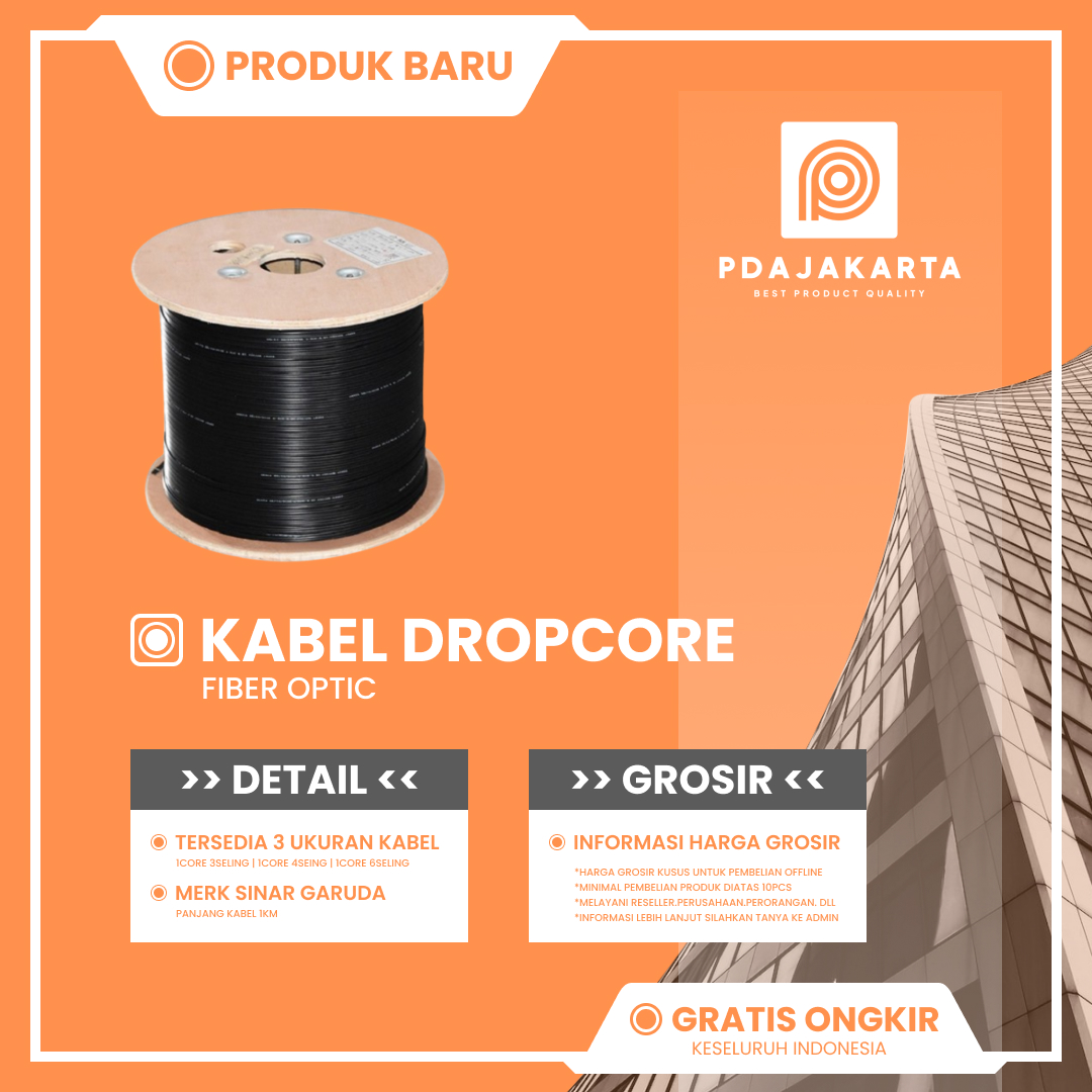 Sinar Garuda Kabel Dropcore Fiber Optic 1000 Meter Best Quality Harga 485,000 rupiah*Gratis Ongkir