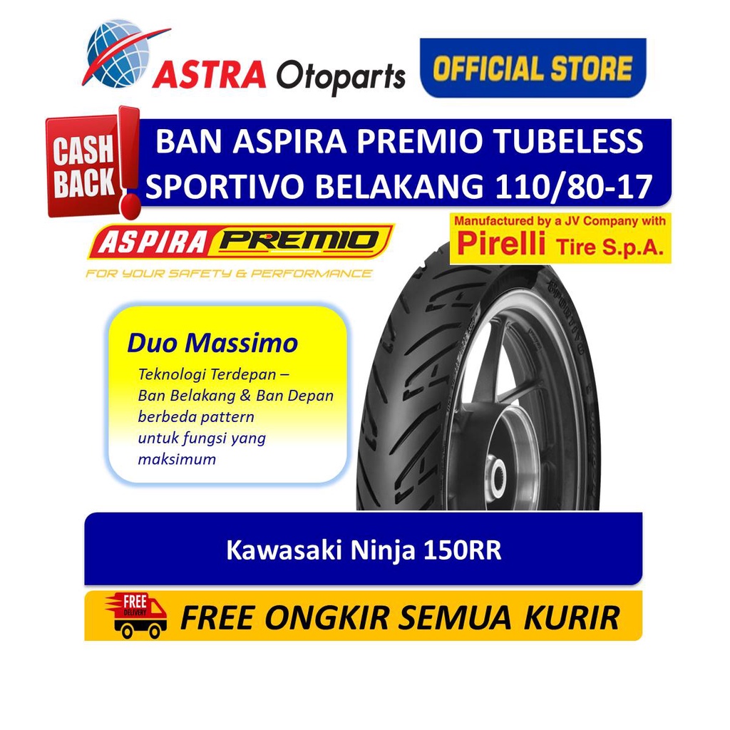 Ban Belakang Aspira Premio Sportivo Tubeless 110/80-17 untuk Kawasaki Ninja 150RR (01-SPO-TL110/8017R) Harga 547,000 rupiah*Gratis Ongkir