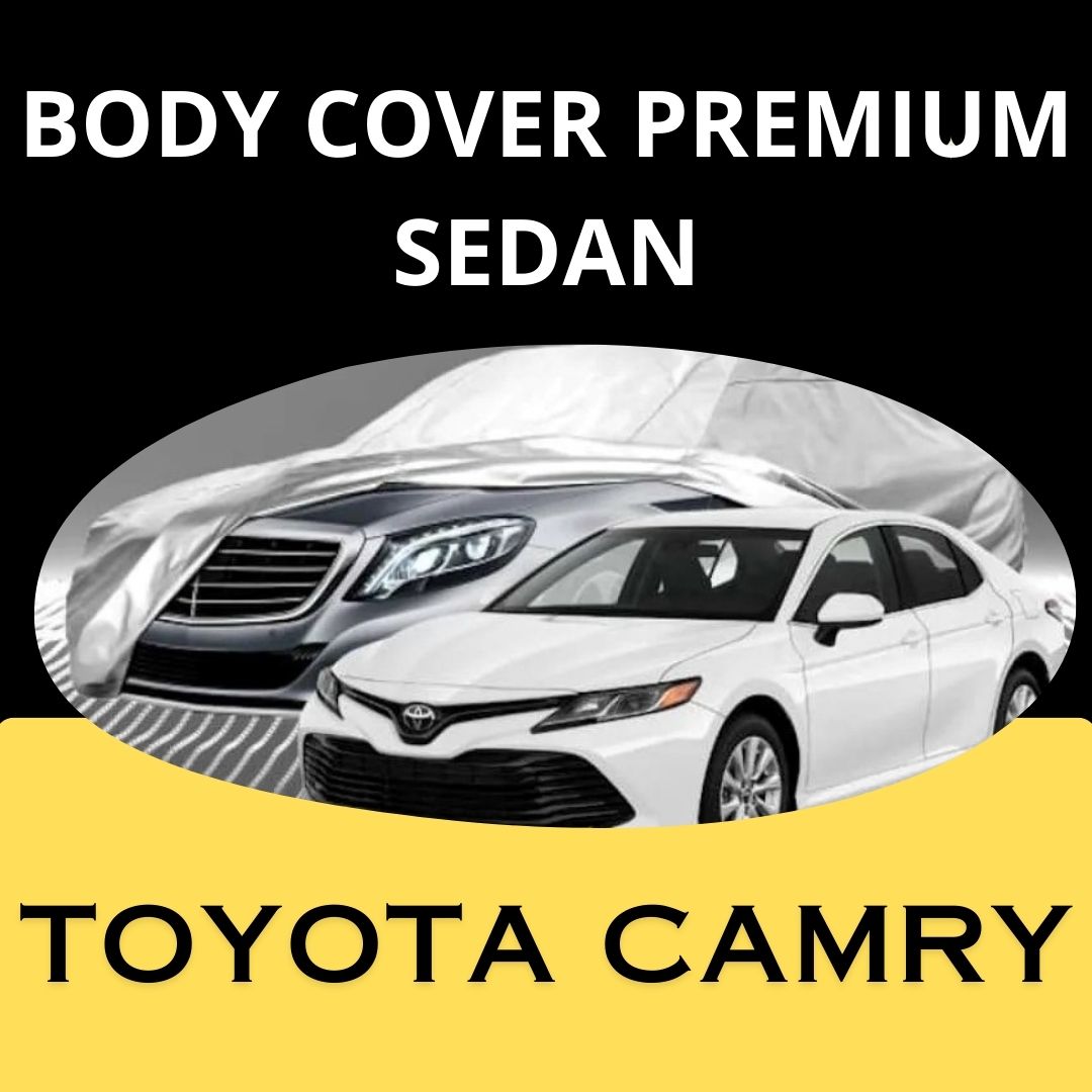 Super premium quality car covers car body cover Toyota Camry # body cover premium Toyota Camry car protector super premium quality Harga 523,000 Ringgit*Penghantaran Percuma