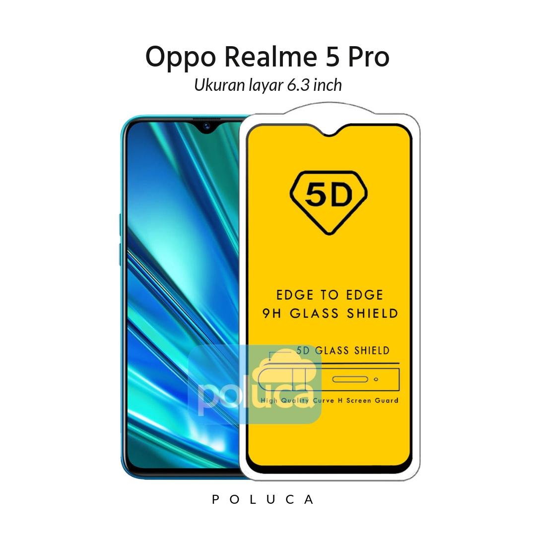Poluca 5D 6D 9D Full Cover Tempered Glass Realme 5 Pro ( 6.3 inch ) Full Lem Anti Pelangi - Hitam Harga 13,000 rupiah*Gratis Ongkir