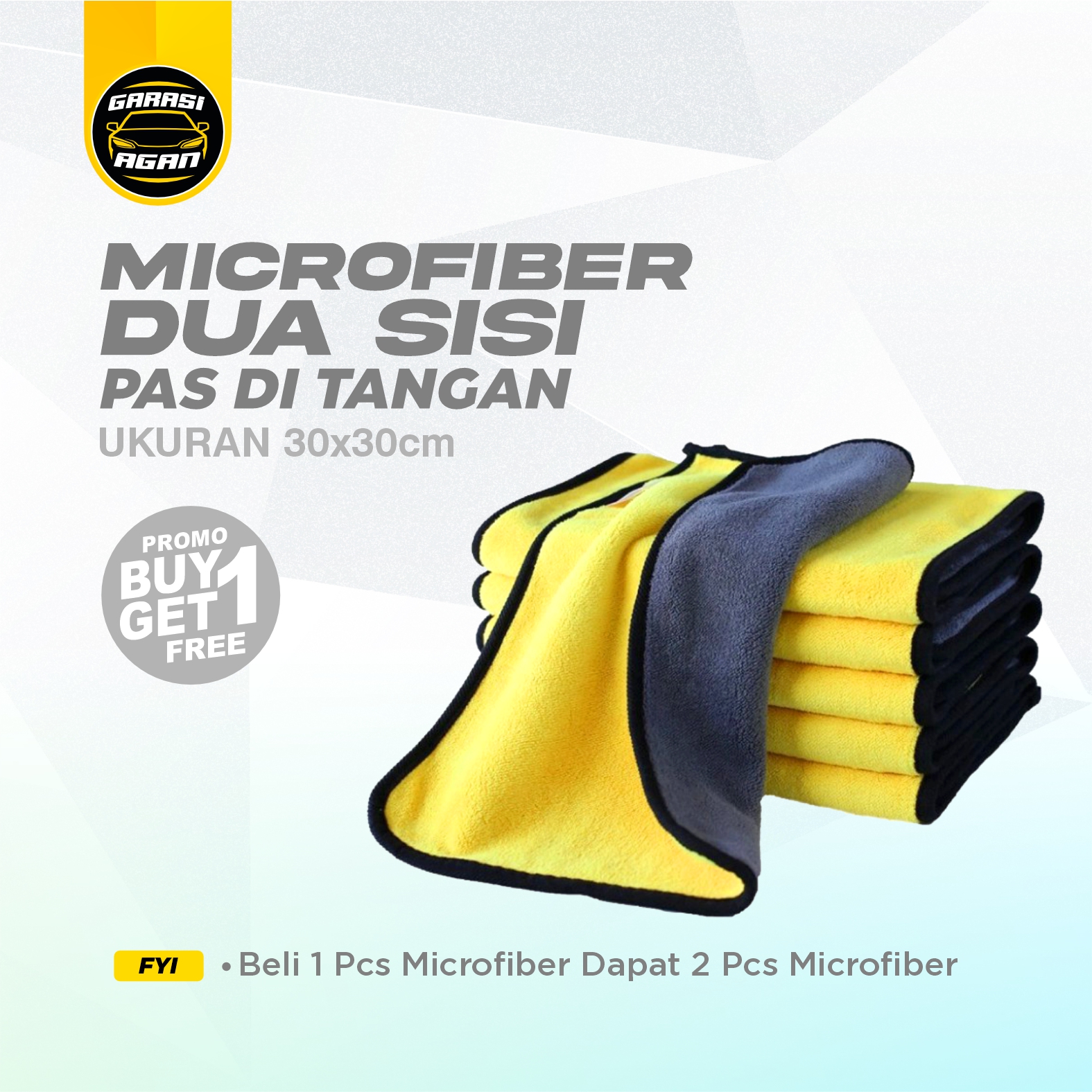 GARASI AGAN Microfiber Lebar Pas di tangan 30x30 cm Kain Lap Microfiber Halus Beli 1 Gratis 1 Harga 18,000 rupiah*Gratis Ongkir