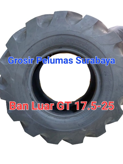 Ban Luar Loader Dozer Crane Forklift GT Gajah Tunggal 17.5-25 175 x 25 Harga 9,150,000 rupiah*Gratis Ongkir