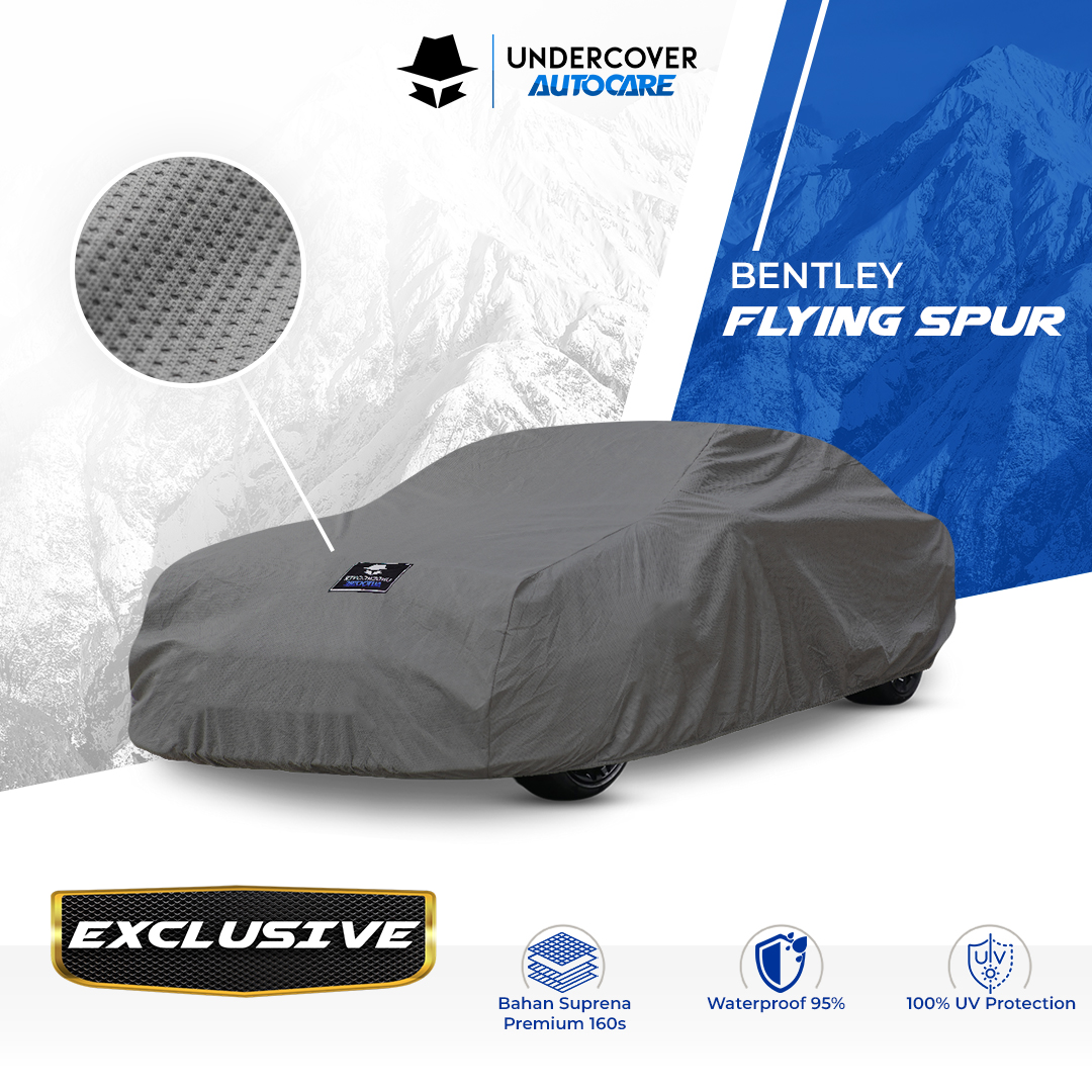 Undercover Autocare - Cover Mobil Bentley Flying Spur Exclusive Harga 1,381,000 rupiah*Gratis Ongkir