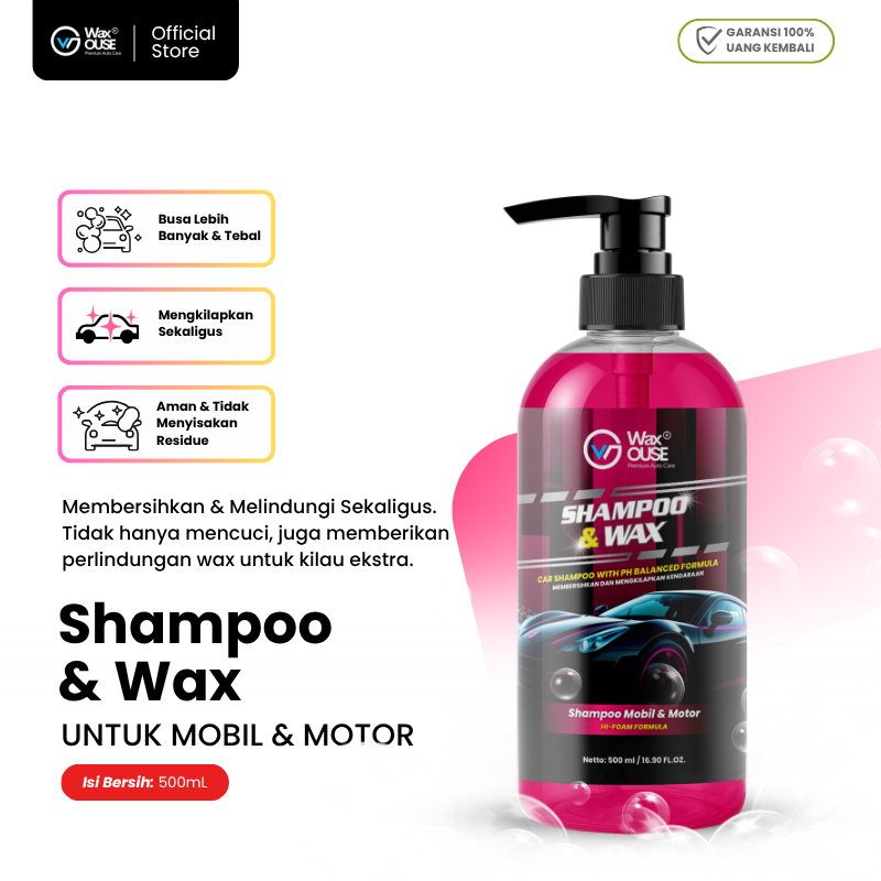 Waxouse Shampoo & Wax 500 ml Shampoo Cuci Mobil Motor pH Balanced Car Wash Shampoo Touchless Harga 66,950 rupiah*Gratis Ongkir