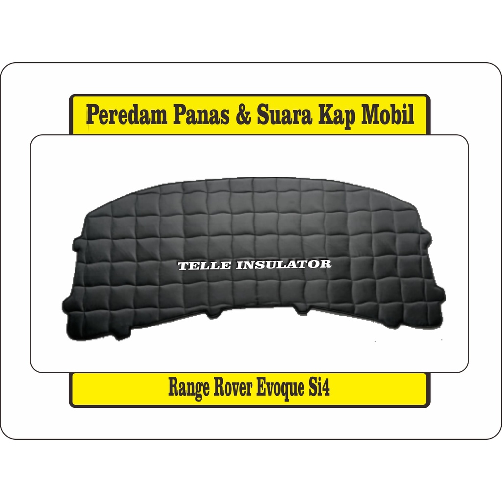 Peredam Panas Dan Suara Kap Mesin Mobil Range Rover Evoquo Si4 Harga 500,000 rupiah*Gratis Ongkir