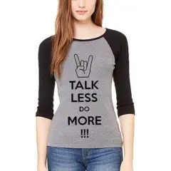 Sz Graphics Talk Less T Shirt Raglan 3/4 Kaos Raglan 3/4 T Shirt Wanita Kaos Wanita T Shirt Fashion-Misty