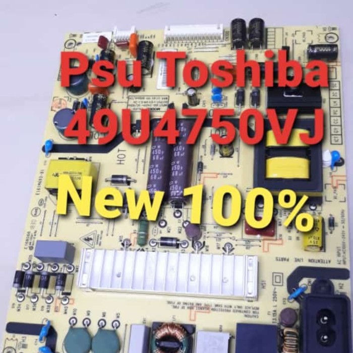 PSU - POWER SUPPLY TOSHIBA 49U4750VJ Harga 450,000 rupiah*Gratis Ongkir
