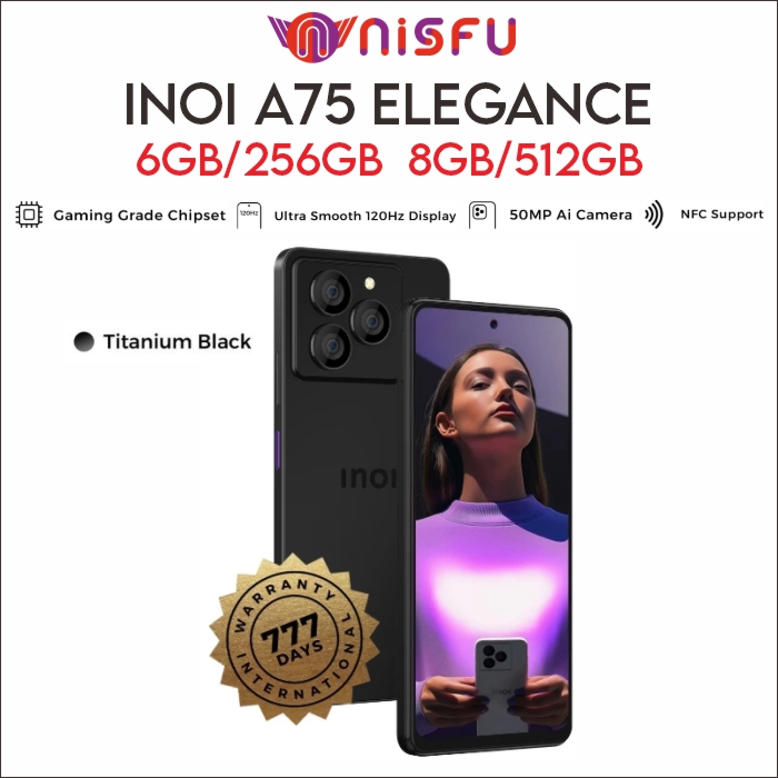 INOI A75 ELEGANCE 8GB + 512GB | Mediatek Helio G99 Octa Core | 50MP Ai Camera | 33W Fast Charging | NFC Harga 2,195,000 rupiah*Gratis Ongkir