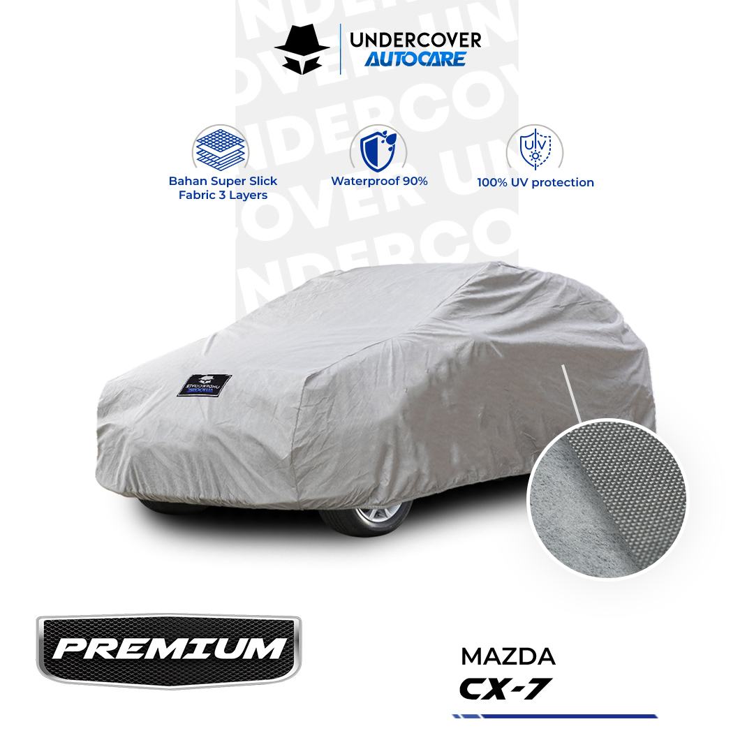 Undercover Autocare - Premium Mazda Cx-7 Car Cover Harga 830,000 rupiah*Gratis Ongkir
