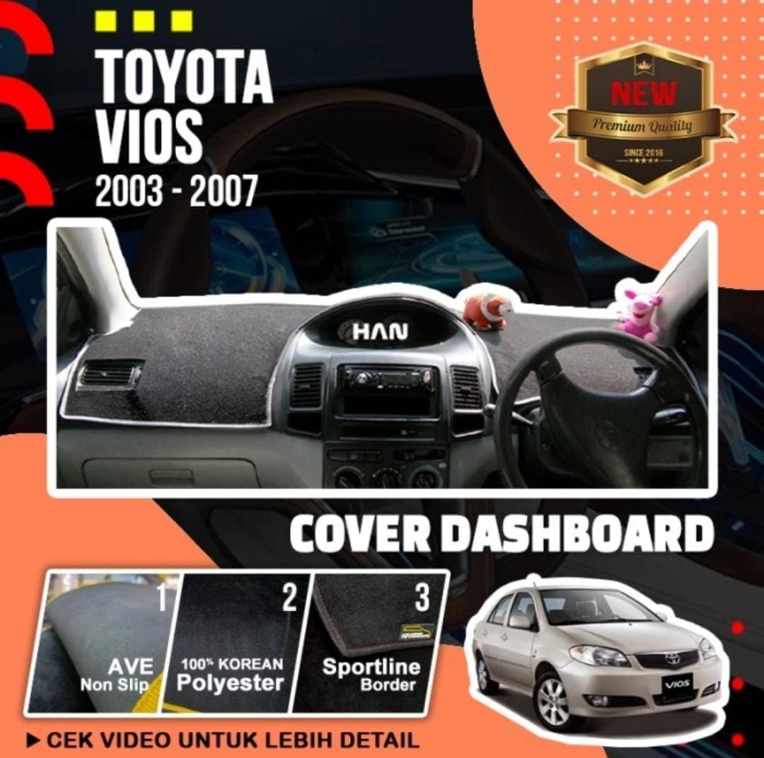 Cover Dashboard Pelindung Dasboard Penutup Dashboard Toyota VIOS Generasi 1 tahun 2003-2007 - Exclusive (Kuat, Keren, Awet & Tahan Lama) Harga  160,000 Ringgit*Penghantaran Percuma