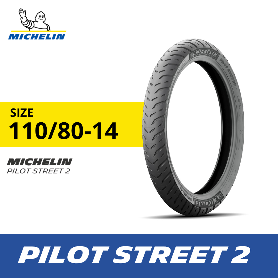 Ban Motor Michelin Pilot Street 2 - ukuran 110-80 R14 Tubeless Harga 712,800 rupiah*Gratis Ongkir