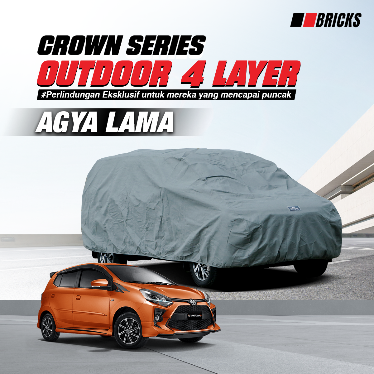 4 Layer Cover Toyota Agya Sarung Mobil Super Outdoor Anti UV & Waterproof BRICKS Harga 613,000 rupiah*Gratis Ongkir