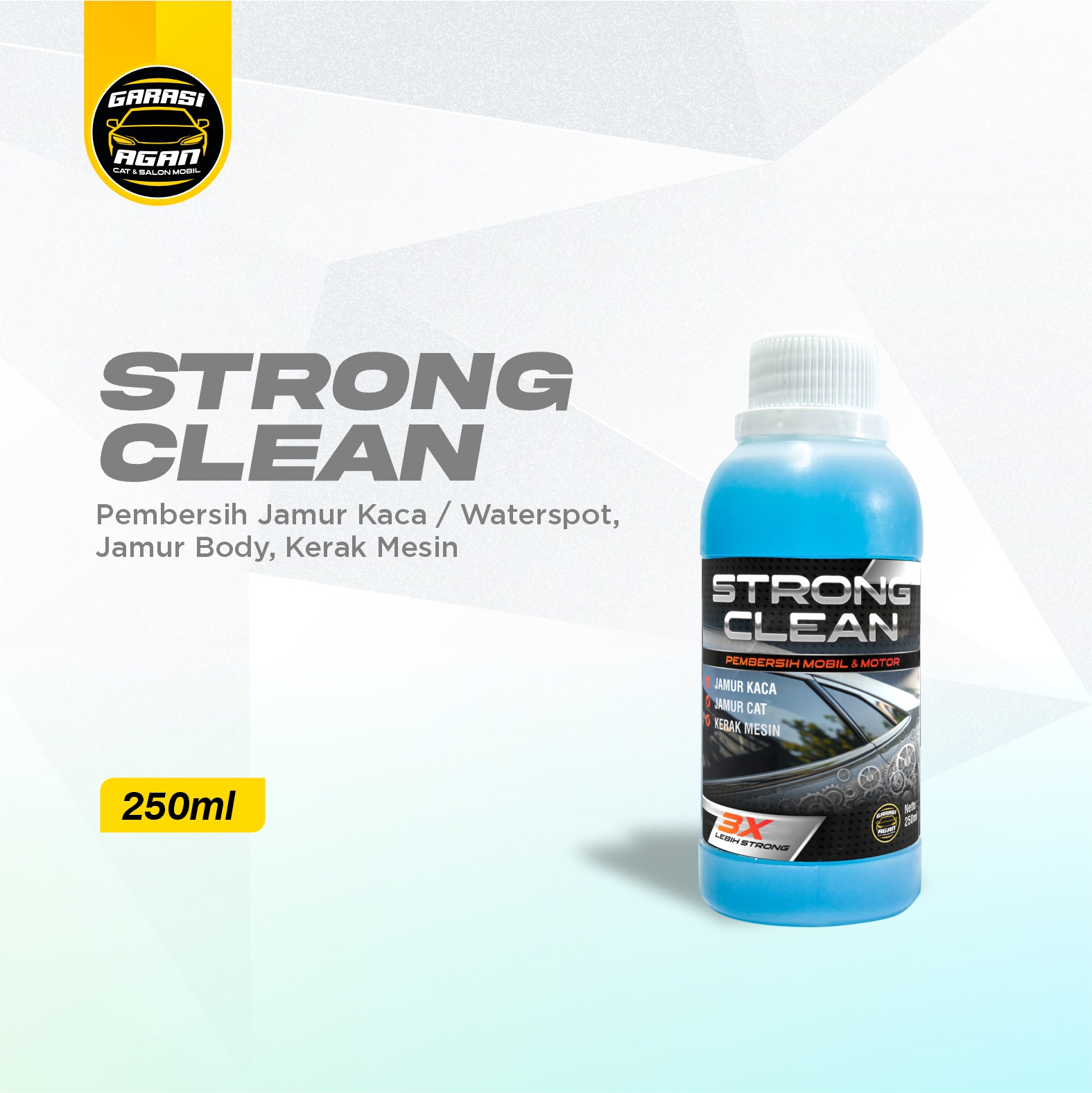 GARASI AGAN Strong Clean 250ml Pembersih Jamur Kaca & Kerak Body Mobil Kerak Mesin Waterspot Remover Harga 37,000 rupiah*Gratis Ongkir