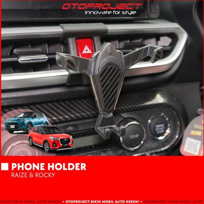 PROMO TERBATAS - PHONE HOLDER MOBIL TOYOTA RAIZE GR SPORT 2021 OTOPROJECT Harga 582,000 rupiah*Gratis Ongkir