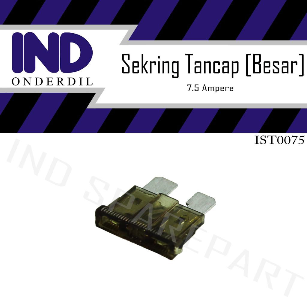 Sekring-Sikring Tancap-Fuse Blade Besar 7.5-7,5 A-7.5A-7,5A Ampere Harga 2,090 rupiah*Gratis Ongkir
