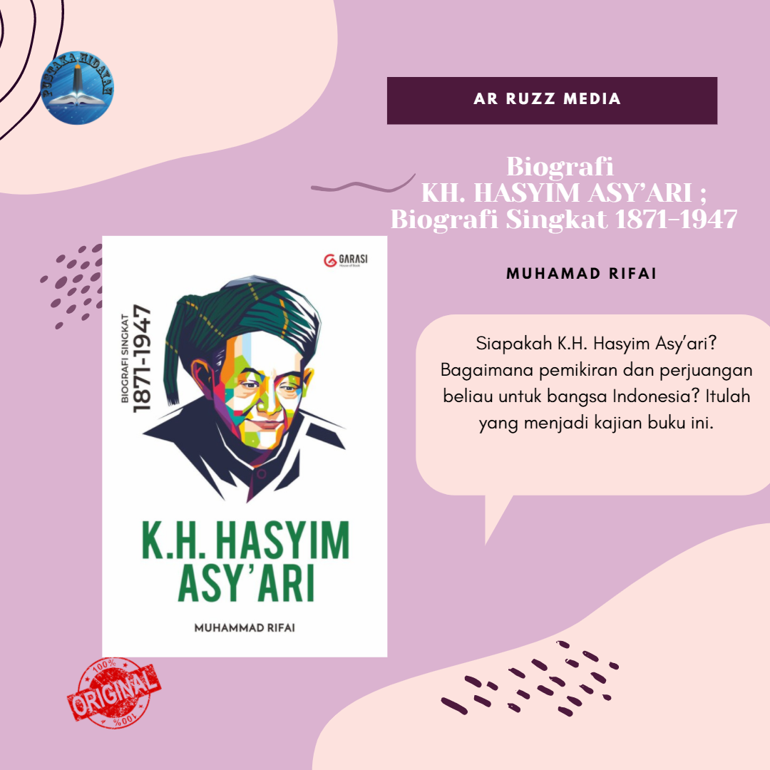 Buku Biografi KH. HASYIM ASY’ARI ; Biografi Singkat 1871-1947 - Muhamad Rifai