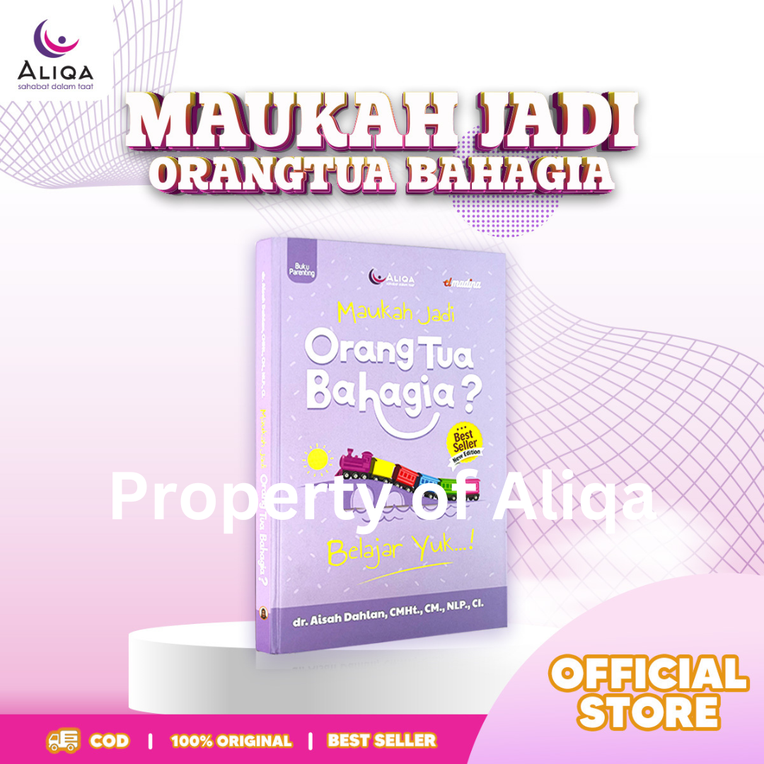 Book: Being a Good Parent Makes You Happy by Dr. Aisah Dahlan Hard Cover Full Color