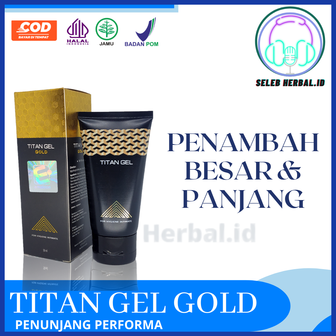 TITAN GEL GOLD I KESEHATAN VITALITAS PRIA BISA COD AMAN PERLINDUNGAN  PRIVASI 100% ORIGINAL BPOM | Lazada Indonesia