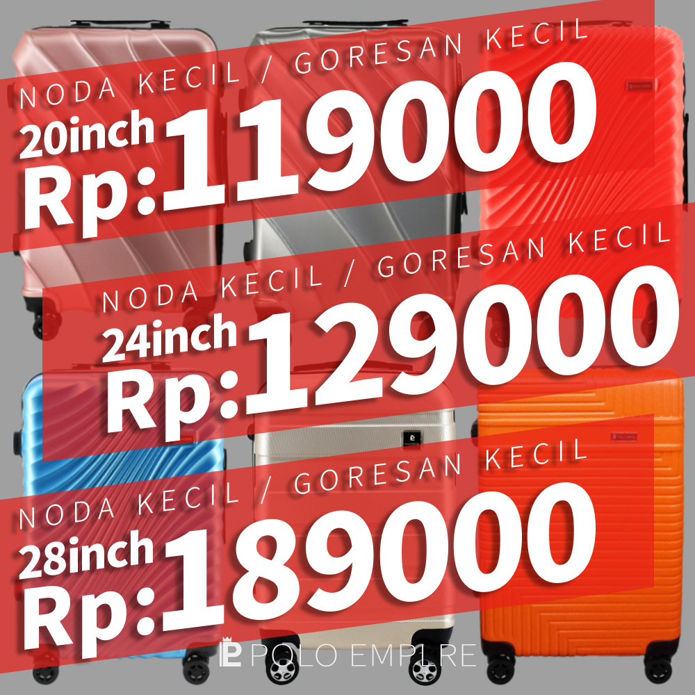 Lowest Price for Suitcases, Minor Defects Do Not Affect Use, Lowest Price in the Network for 20 Inch or 24 Inch, Polo Empire Harga  119,000 rupiah*Gratis Ongkir