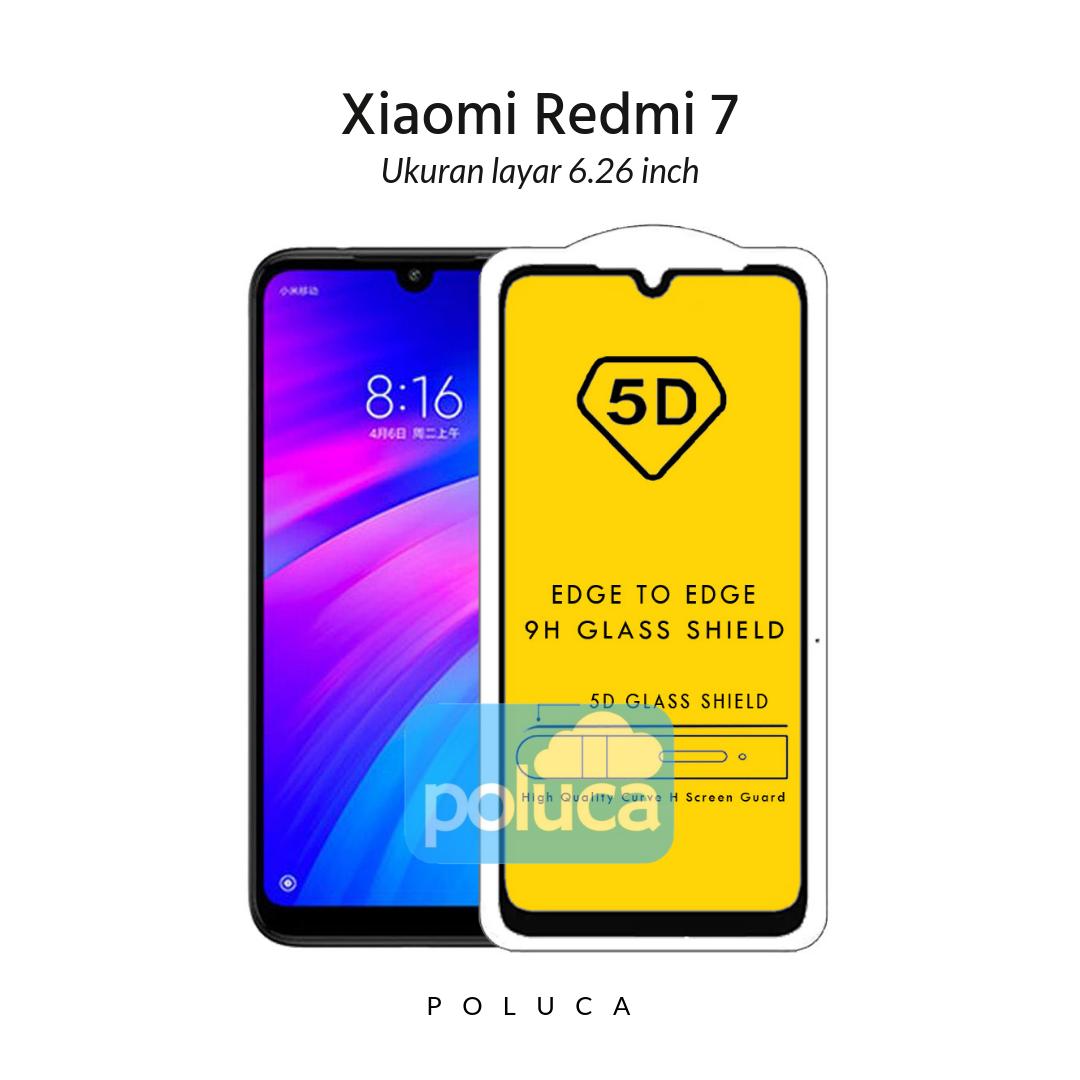 Poluca 5D 6D 9D Full Cover Tempered Glass Xiaomi Redmi 7 ( 6.26 inch ) Full Lem Anti Pelangi - Hitam Harga 13,000 rupiah*Gratis Ongkir
