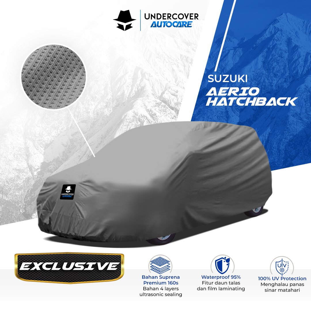Undercover Autocare - Cover Mobil Suzuki Aerio Hatchback Exclusive Giá 1,153,000 Đồng*Miễn phí vận chuyển