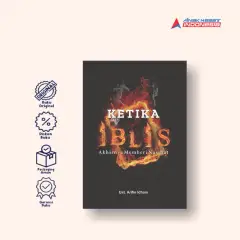 KETIKA IBLIS AKHIRNYA MEMBERI NASIHAT
